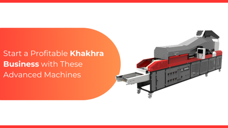 Start a Profitable Khakhra Business with These Advanced Machines
